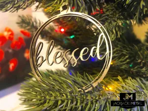 Blessed Christmas Tree Ornament - Circle Metal Ornament - Unique Christmas Ornament